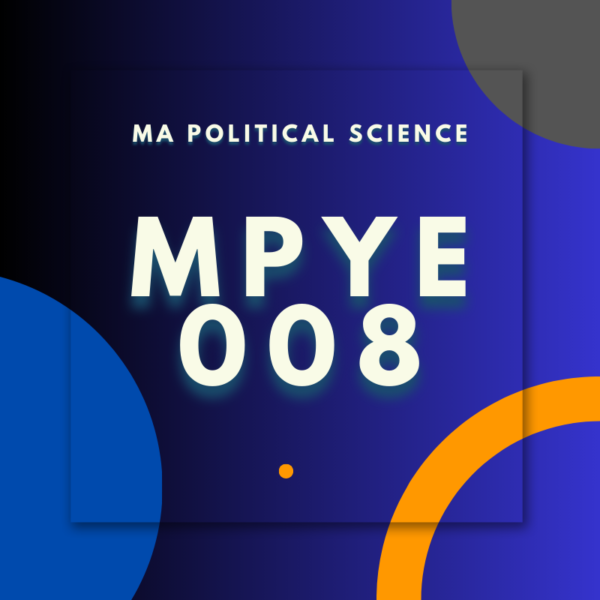 MPYE008; MA. POLITICAL. SCIENCE