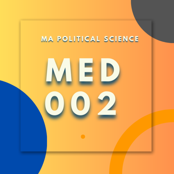 MED002; MA. POLITICAL. SCIENCE