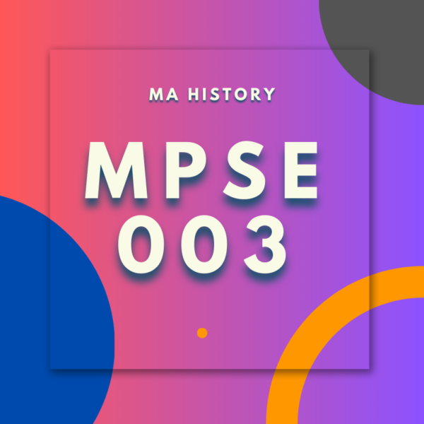 MPSE003:MA HISTORY