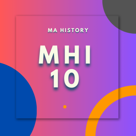 MHI10:MA HISTORY