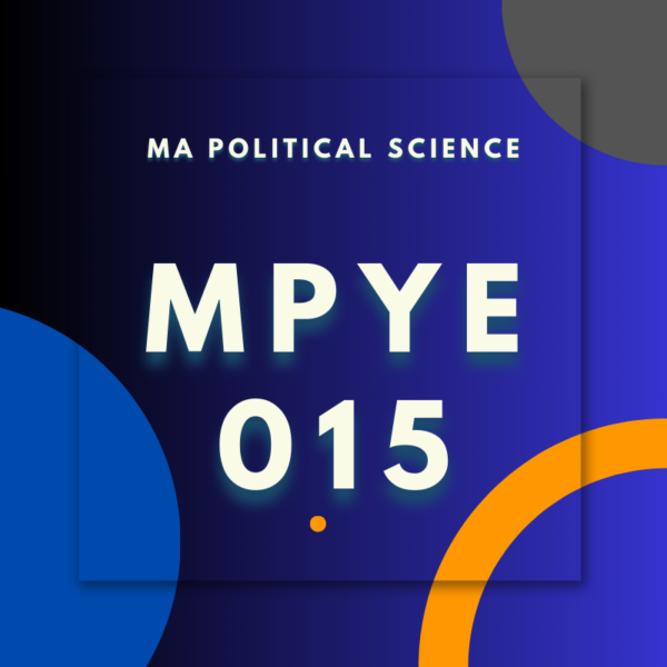 MPYE015; MA. POLITICAL. SCIENCE