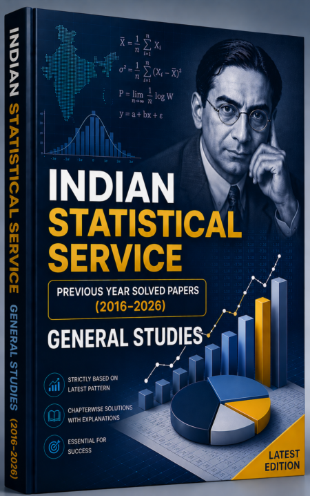 INDIAN STATISTICAL SERVICE (ISS) GENERAL STUDIES Solved Papers (2014–2024) | Latest Edition PDF