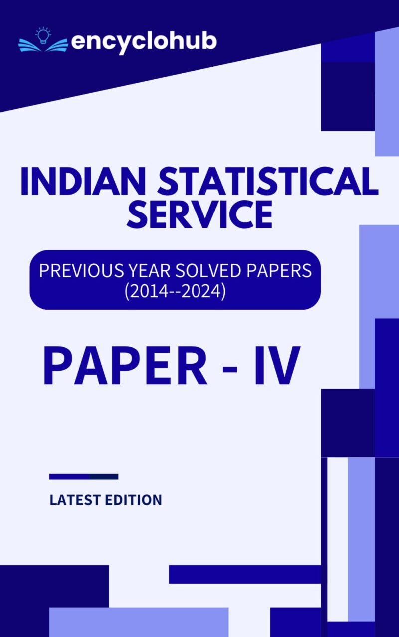 INDIAN STATISTICAL SERVICE (ISS) PAPER-IV Solved Papers (2014–2024) | Latest Edition PDF