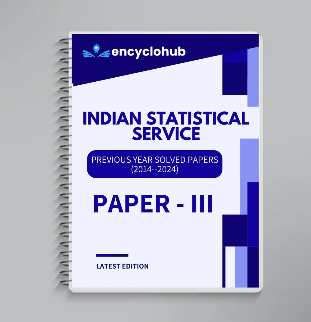 INDIAN STATISTICAL SERVICE (ISS) PAPER-III Solved Papers (2014–2024) | Latest Edition Hardcopy
