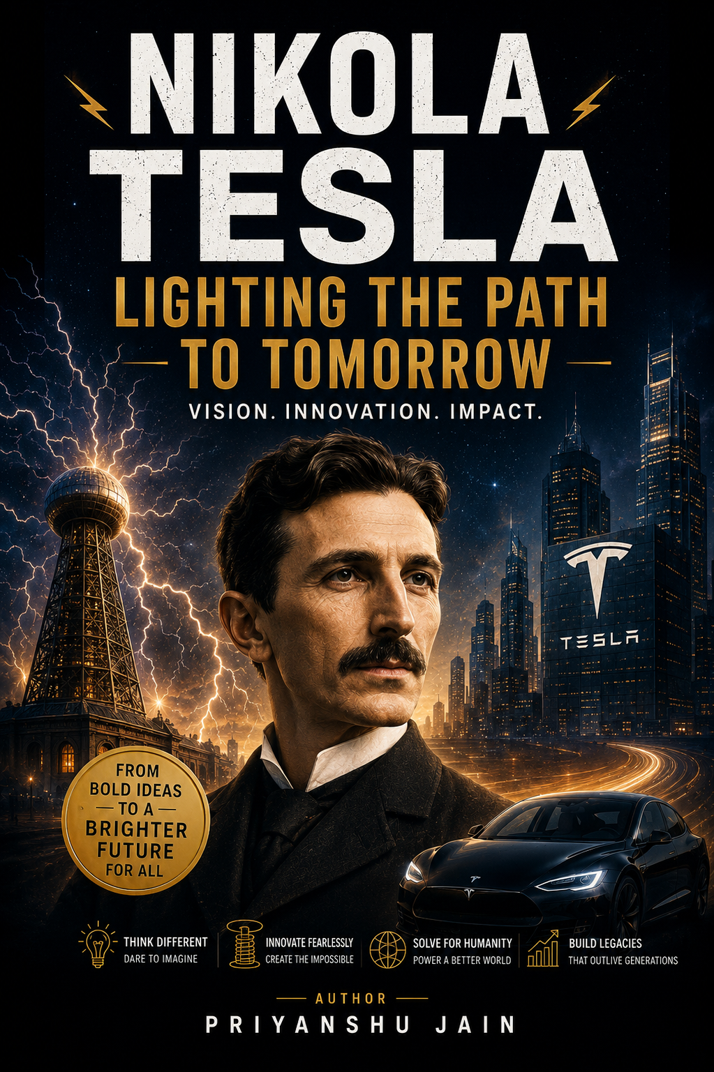 Nikola Tesla Lighting the Path to Tomorrow