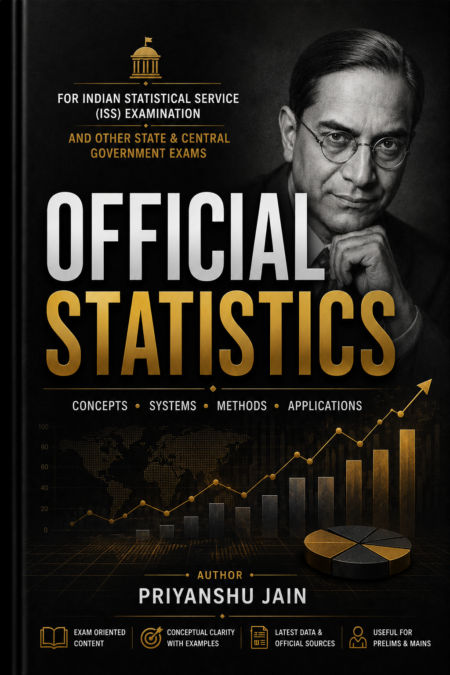 Official Statistics : Concepts, Methods, Applications & Exam Preparation
