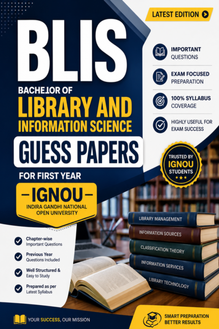 BLIS: Bachelor of Library and Information Science Guess Papers For First Year Latest Edition IGNOU